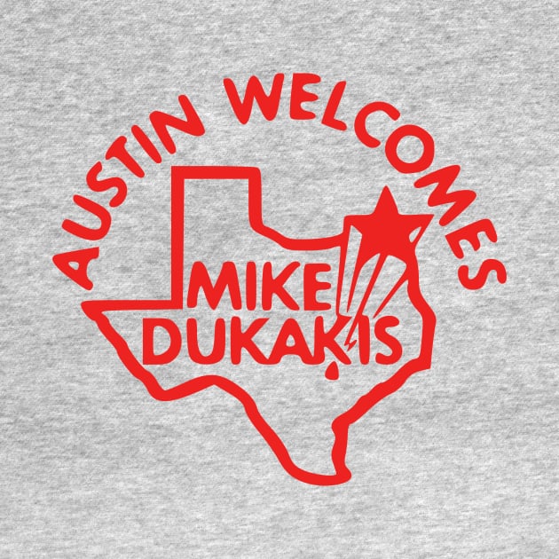 Austin Welcomes Mike Dukakis - Retro Political Campaign Button by Yesteeyear